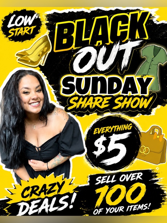 Other - $5 BLACK OUT SUNDAY SHARE SHOW